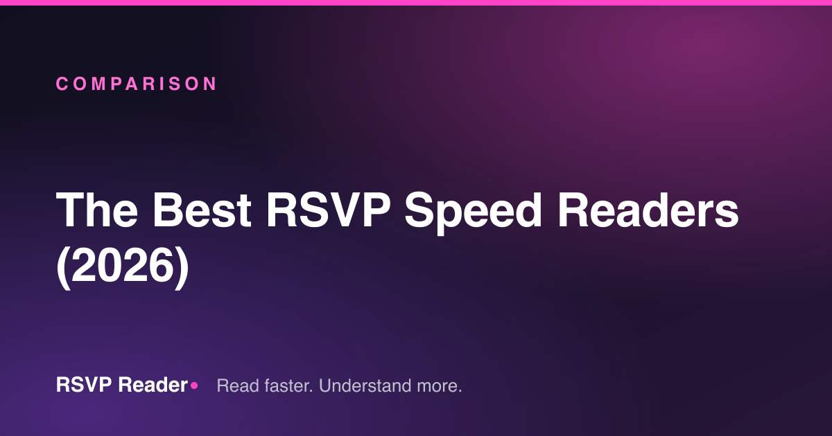 The Best RSVP Speed Readers (2026) — RSVP Reader