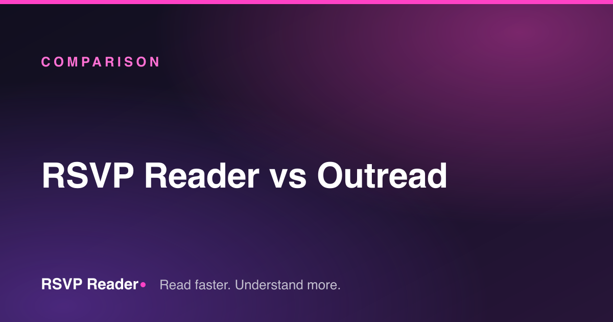 RSVP Reader vs Outread — RSVP Reader