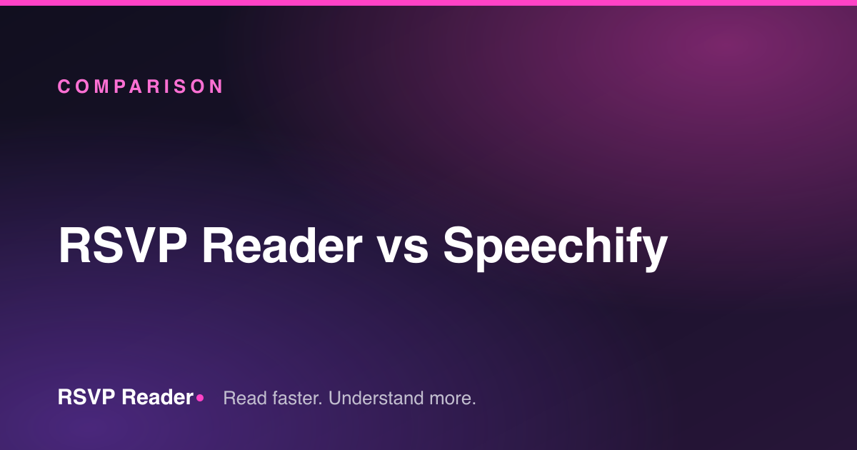RSVP Reader vs Speechify — RSVP Reader